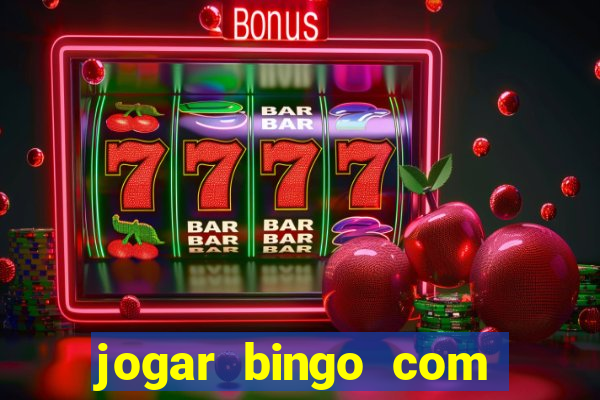 jogar bingo com b?nus de registro