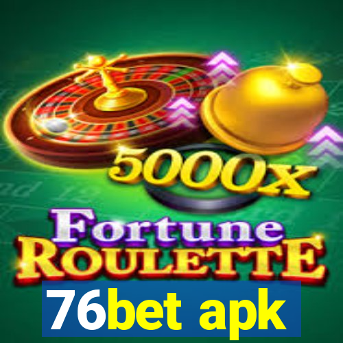 76bet apk