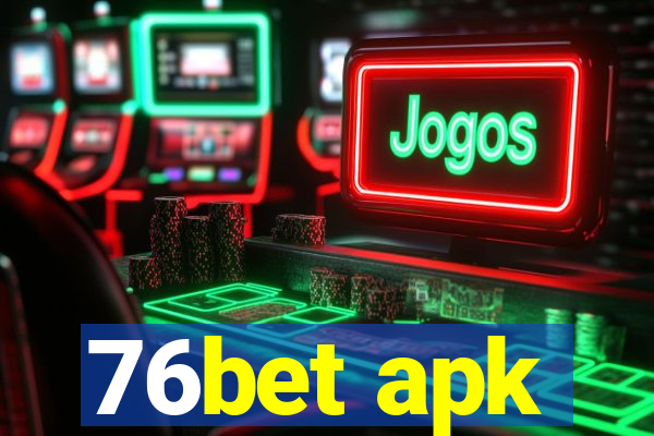 76bet apk