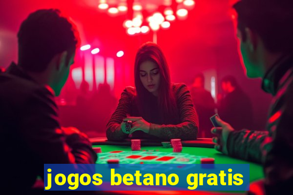 jogos betano gratis