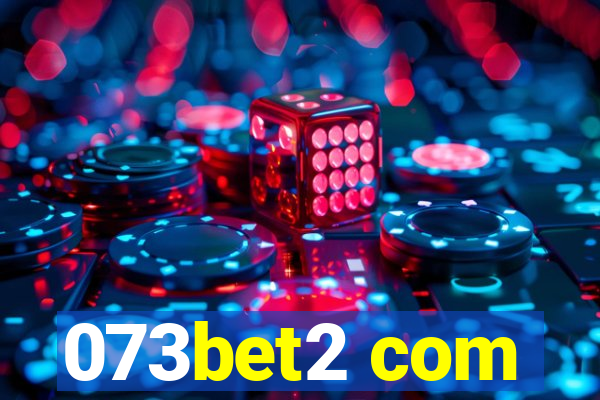 073bet2 com