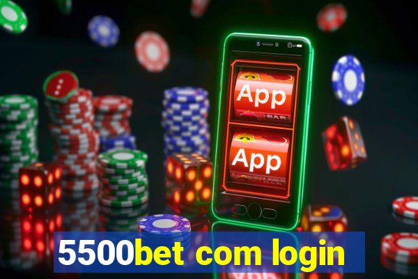 5500bet com login