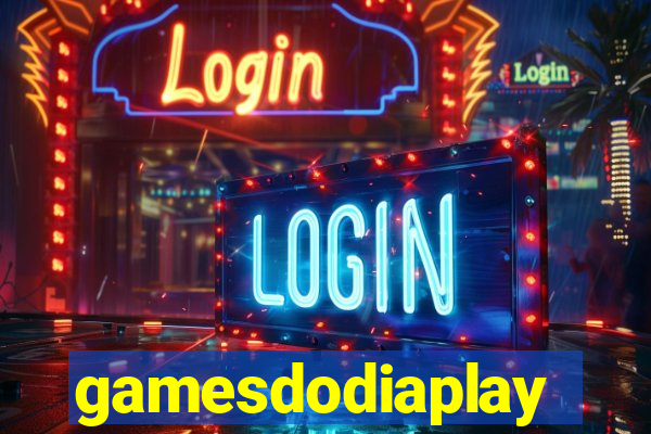 gamesdodiaplay