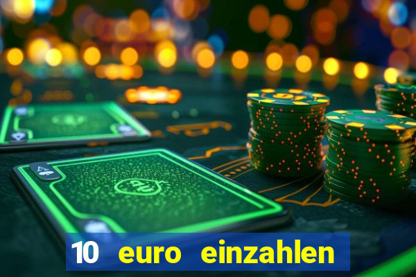 10 euro einzahlen 50 euro spielen casino 2021