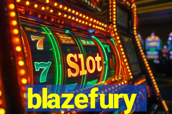 blazefury