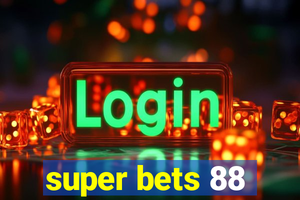 super bets 88