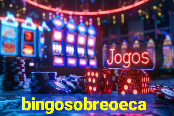 bingosobreoeca