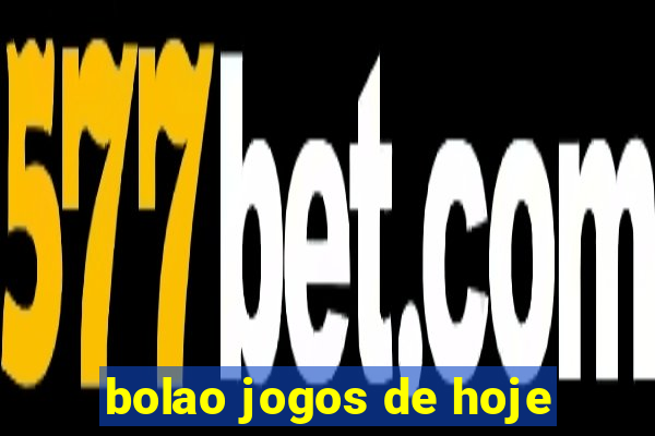 bolao jogos de hoje