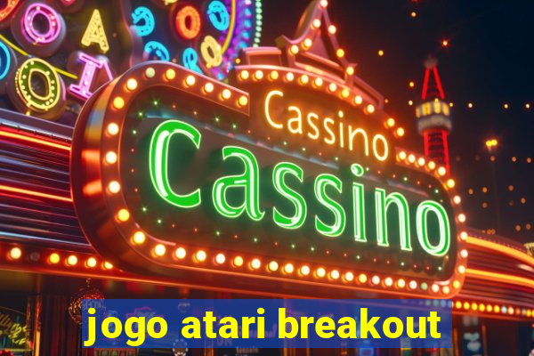 jogo atari breakout