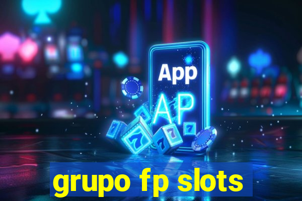 grupo fp slots