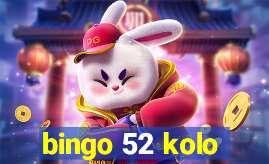 bingo 52 kolo