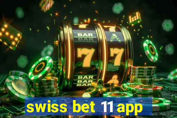 swiss bet 11 app