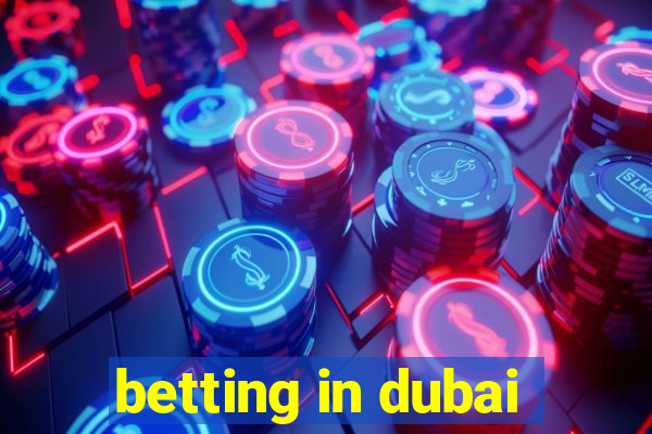 betting in dubai