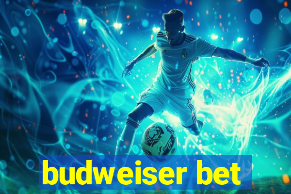 budweiser bet