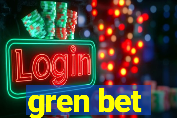 gren bet