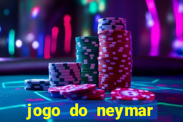 jogo do neymar para ganhar dinheiro