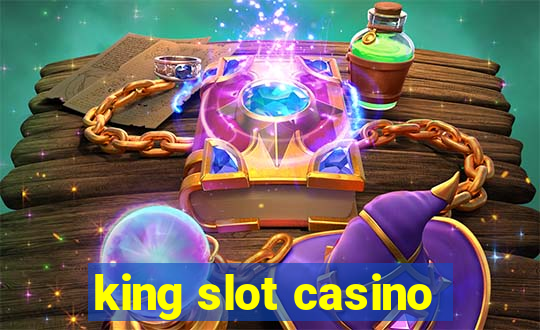 king slot casino