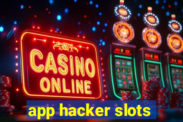 app hacker slots