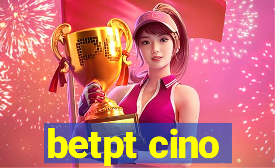 betpt cino