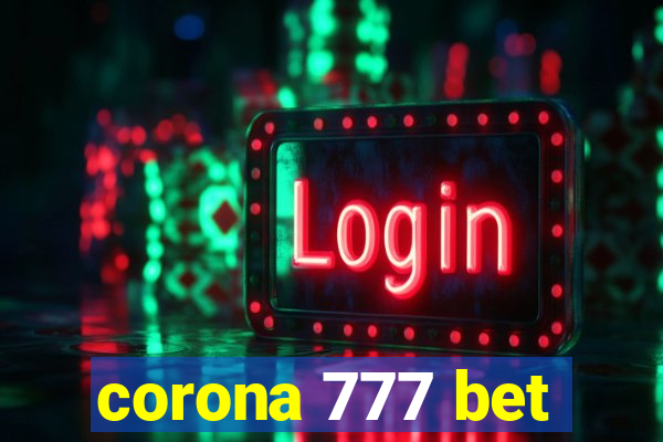 corona 777 bet