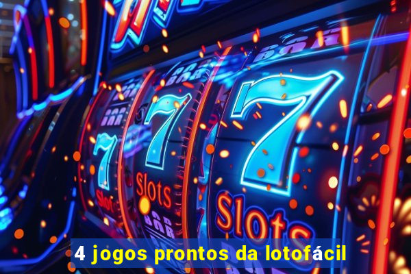 4 jogos prontos da lotofácil