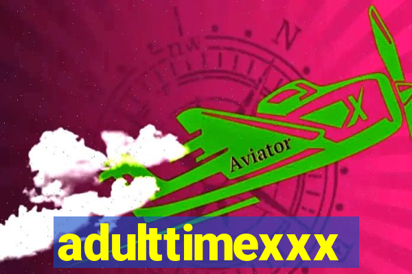 adulttimexxx