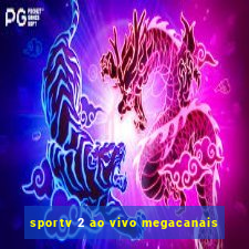 sportv 2 ao vivo megacanais