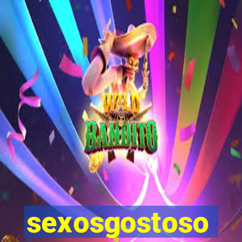 sexosgostoso