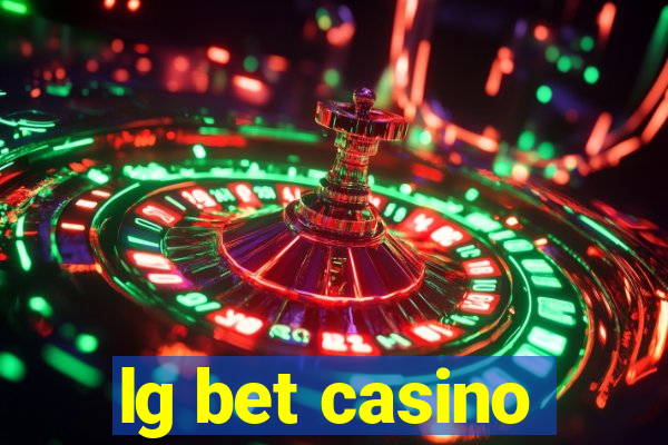 lg bet casino