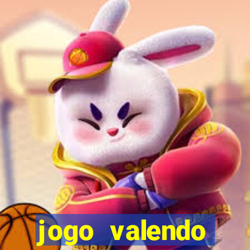 jogo valendo dinheiro online