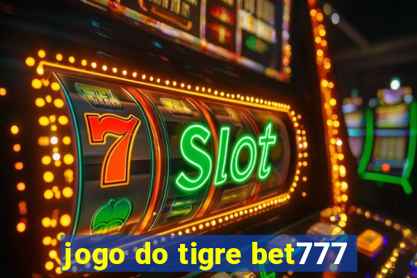 jogo do tigre bet777