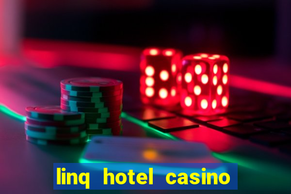 linq hotel casino las vegas reviews