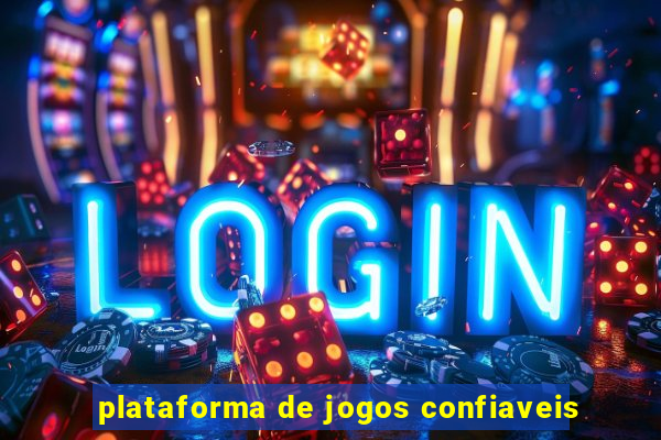 plataforma de jogos confiaveis