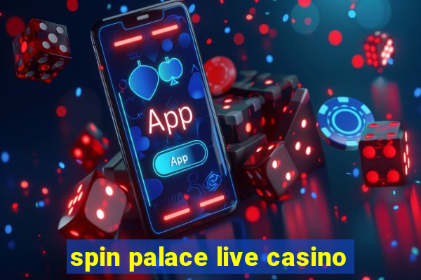 spin palace live casino