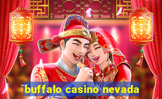 buffalo casino nevada