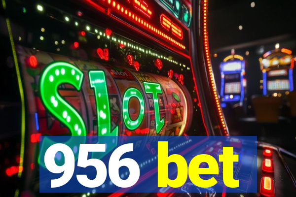 956 bet