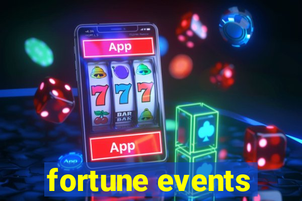 fortune events