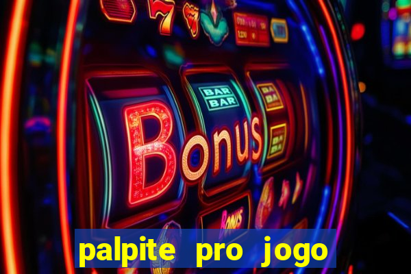 palpite pro jogo do botafogo hoje