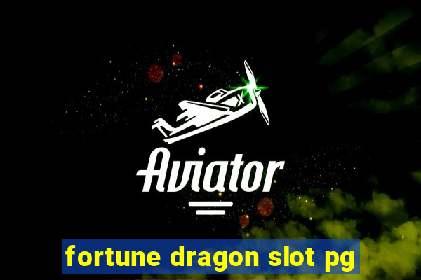 fortune dragon slot pg