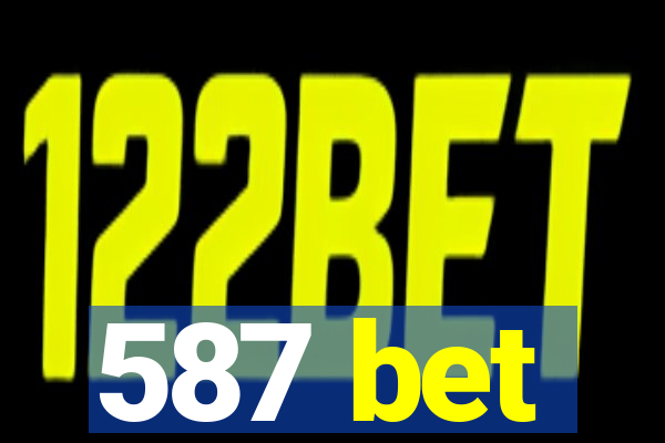 587 bet