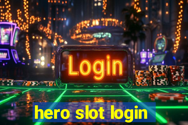 hero slot login