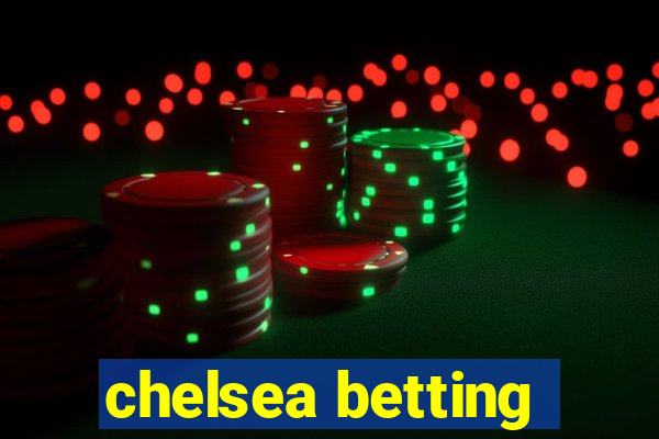 chelsea betting