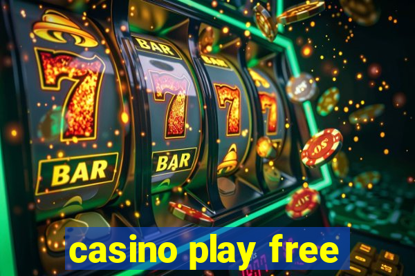 casino play free