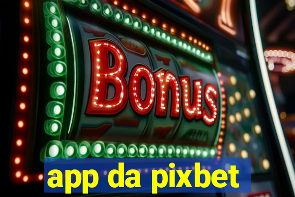 app da pixbet