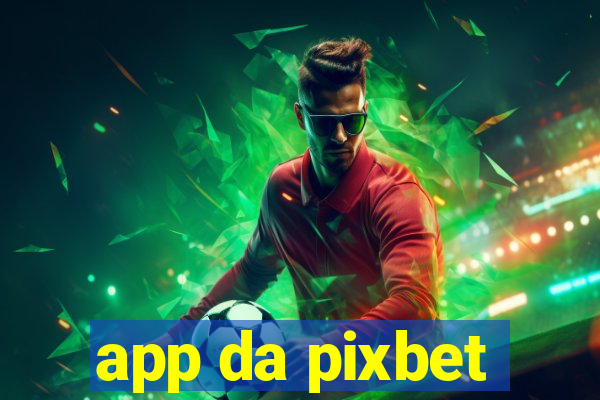 app da pixbet