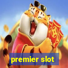 premier slot