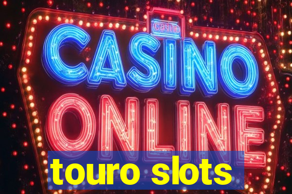 touro slots