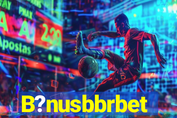 B?nusbbrbet