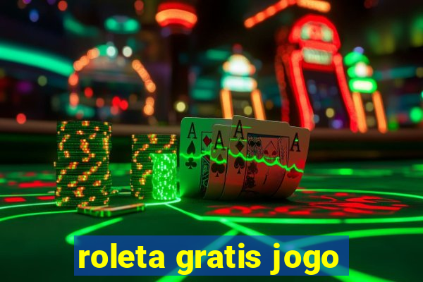 roleta gratis jogo