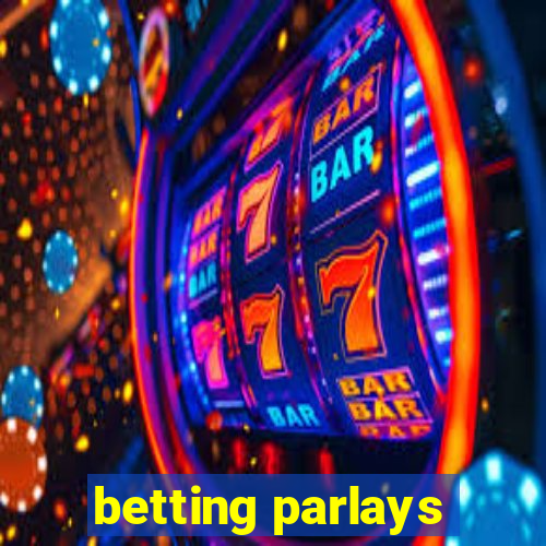 betting parlays